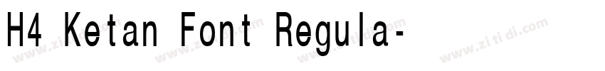 H4 Ketan Font Regula字体转换